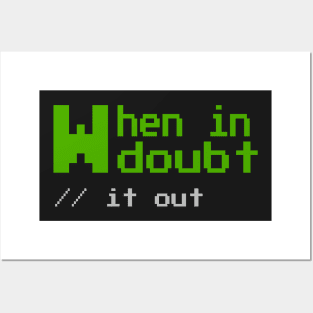 When in Doubt it out - Funny Programming Jokes Posters and Art